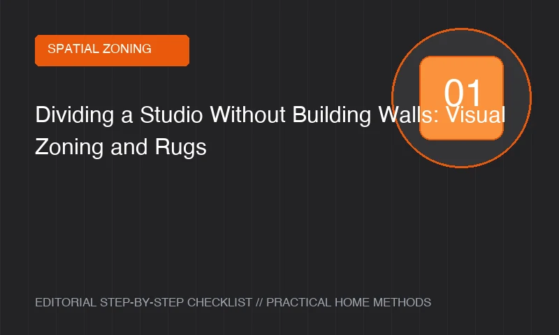 Dividing a Studio Without Building Walls: Visual Zoning and Rugs